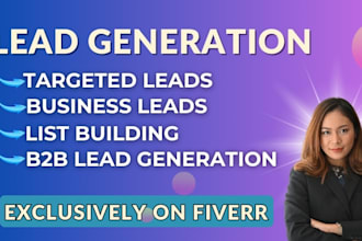 provide targeted b2b lead generation, linkedin leads, and prospect list building