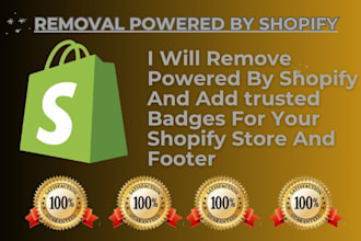 remove powered by shopify and add trusted badges to on your online store