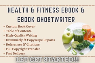 ghostwrite health nutrition and fitness book or ebook, diet, cookbook, recipe
