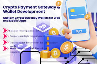 integrate crypto payment gateways or build custom cryptocurrency wallets app