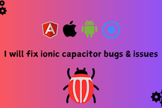 fix ionic app capacitor bugs and issues for android and ios