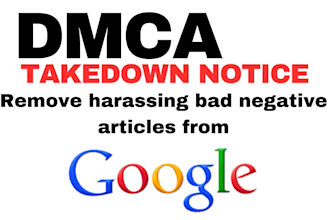 remove copyright ,illegal and leaked negative content from google under dmca