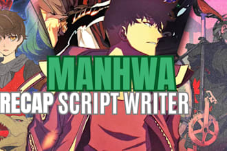 write manhwa recap scripts