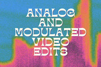 analog and modulated video edits for nft promos