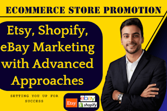 do etsy promotion, shopify marketing, ebay marketing to boost traffic and sales