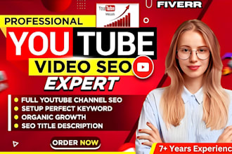 do youtube video SEO, video promotion optimization, and yt organic growth expert
