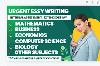 do essay writing, tok, ia, ib, hl sl, business, extended, economic, research