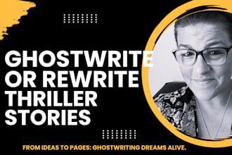 ghostwrite or rewrite thriller story crime novel