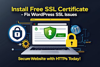 install SSL certificate, free SSL certificate, wordpress SSL, fix SSL issues