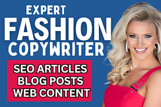 write SEO fashion article, beauty blog, cosmetics, apparel, fashion copywriter