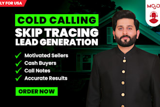do skip tracing, wholesale real estate cold calling and lead generation for US