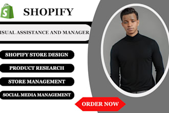 be your shopify virtual assistant, shopify store manager and shopify website
