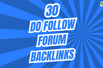 provide 30 high authority dofollow niche forum backlinks