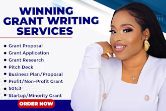 write grant proposal, grant application, research, pitch deck, and business plan