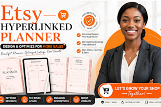 design and optimize etsy digital hyperlinked planner  for etsy listing