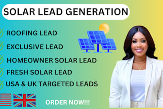 generate US UK fresh homeowner solar leads, hot roofing lead