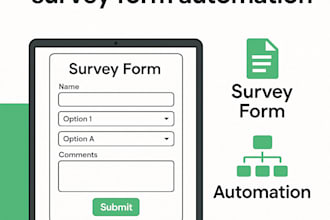 build google form survey as per user customize and automated