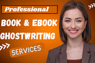 be your ebook writer, ebook ghostwriter, rewrite fiction ghostwriter, amazon kdp