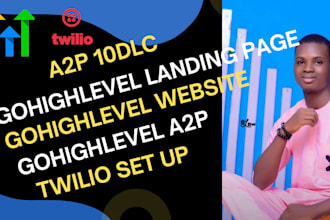 guarantee a2p 10dlc registration gohighlevel twilio landing page