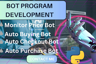 develop auto buying bot, auto checkout bot, price monitor bot, auto purchase bot