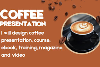 design coffee presentation, course, ebook, training, magazine, and video