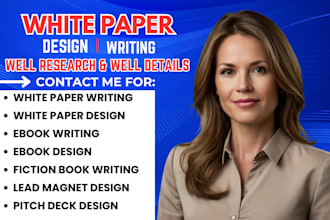 write and design white paper, ebook, pitch deck, fiction book white paper design