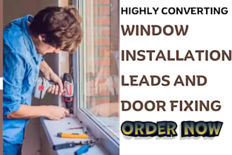 generate window installation leads door fixing leads  via facebook ads