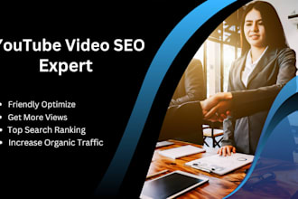 organic youtube video SEO expert and channel growth manage