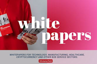 write and design credible white paper for you