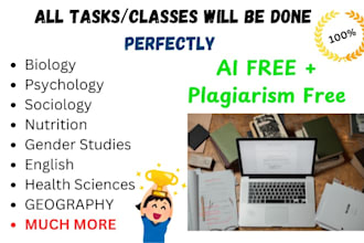 do sociology, biology, psychology class work and more