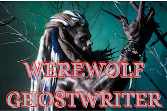 write werewolf story, romance, horror, ghostwriting, paranormal, vampire,fantasy