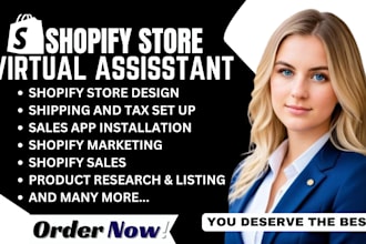 be your shopify virtual assistant and store manager, shopify sales expert
