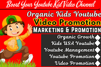 do youtube kids video promotion video marketing kids channel management