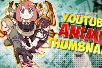 design amazing youtube anime thumbnail for you