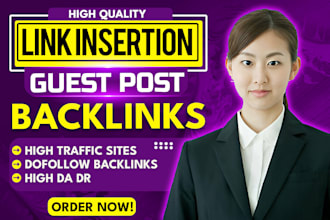 do link insertion, guest post organic traffic dofollow SEO backlinks