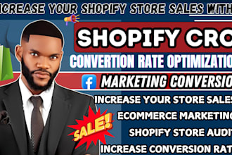 do shopify marketing, cro, and boost sales with high converting strategy