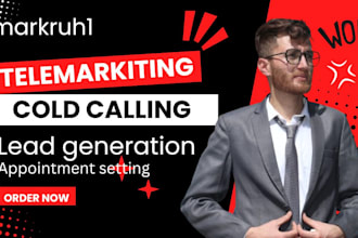 do cold calling, lead generation, appointment setting professionally