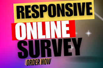 get 1000 targeted responders to fill online survey , poll and questionnaire