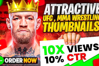 create wrestling ,ufc ,MMA thumbnails for your channel