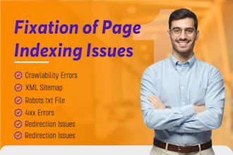 solve page indexing issues,optimize XML sitemap, robotstxt,404s and broken links