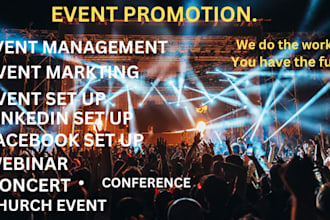 do mega event promotion, shows, concert, conference, webinar promotion