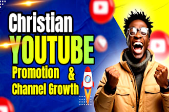 christian youtube promotion, music promotion, channel growth