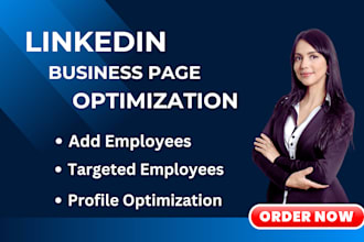 optimize your linkedin business page and add employees