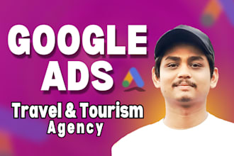 setup google ads PPC campaign for travel and tourism in dubai thailand turkey