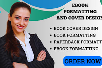 do ebook formatting  paperback formatting book formatting  book cover design