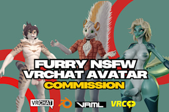 upload, edit and create unique 3d furry model, nfsw, sfw avatars, vrc commission