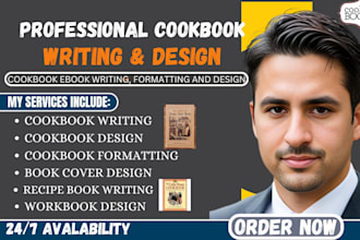 write high quality cookbook recipes,design, formatting,recipe book writer,recipe