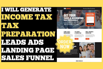 provide warm income tax preparation leads via ads campaign landing page