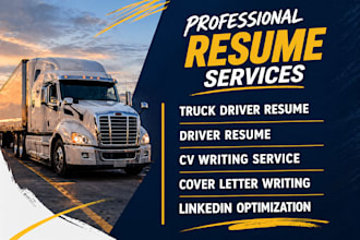 optimize your truck driver resume, cover letter and linkedin profile