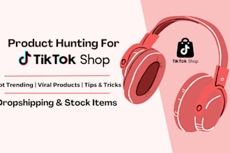 do tiktok shop product hunting and store management as a VA